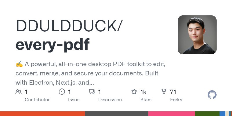GitHub - DDULDDUCK/every-pdf: ✍️ A powerful, all-in-one desktop PDF toolkit to edit, convert, merge, and secure your documents.…