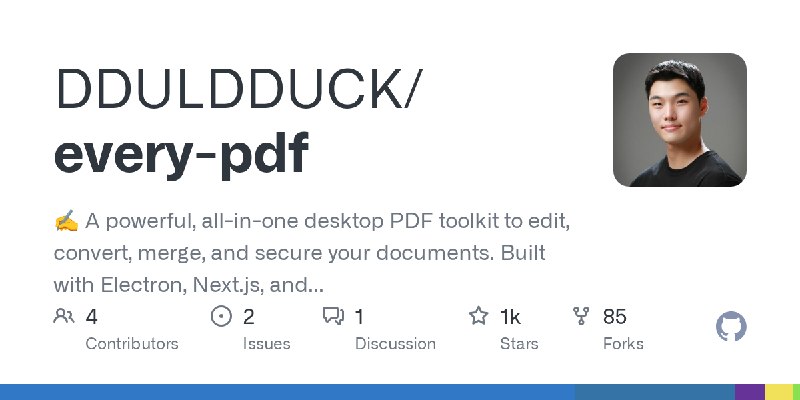 GitHub - DDULDDUCK/every-pdf: ✍️ A powerful, all-in-one desktop PDF toolkit to edit, convert, merge, and secure your documents.…