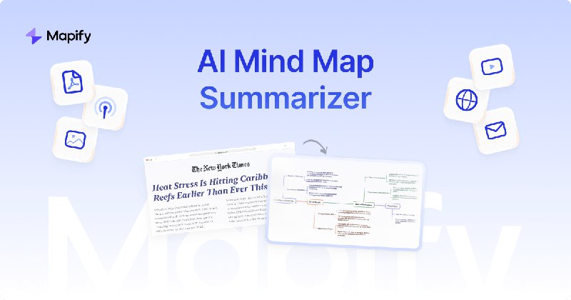 Mapify: AI Summarizer and Mind Map Generator for PDFs, Videos, and Webpages
